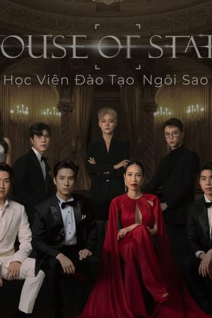 House Of Stars: Học Viện Đào Tạo Ngôi Sao