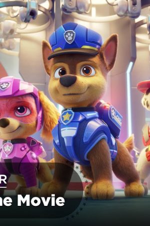 PAW Patrol: Phim Đội Đặc Nhiệm Siêu Đẳng